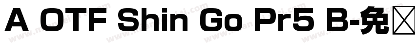 A OTF Shin Go Pr5 B字体转换